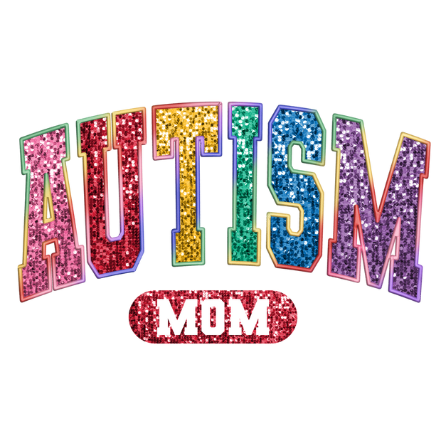 Glitter Autism Mom DTF(direct to film) Transfer