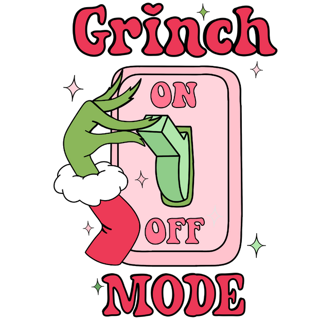 Grinch Mode 2 (1) DTF (direct-to-film) Transfer