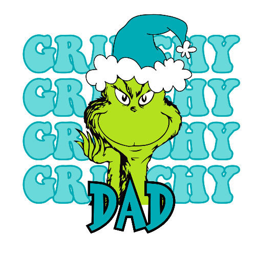 Grinchy Grinchy Grinchy Dad Blue Christmas DTF (direct-to-film) Transfer