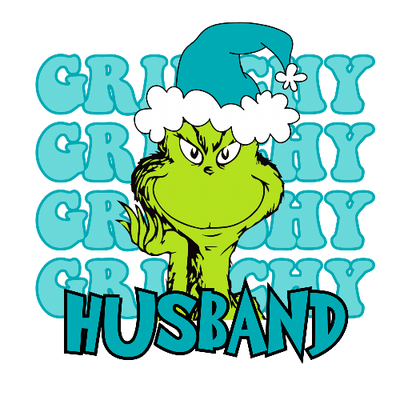 Grinchy Grinchy Grinchy Husband Blue Christmas DTF (direct-to-film) Transfer