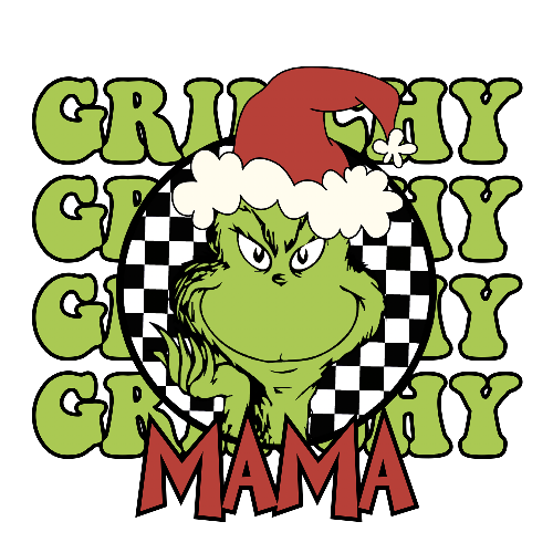 Grinchy Grinchy Grinchy Mama Green Christmas DTF (direct-to-film) Transfer