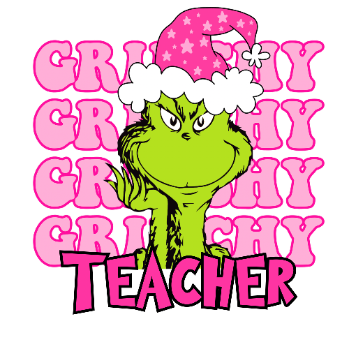 Grinchy Grinchy Grinchy Teacher Pink Christmas DTF (direct-to-film) Transfer