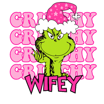 Grinchy Grinchy Grinchy Wifey Pink Christmas DTF (direct-to-film) Transfer