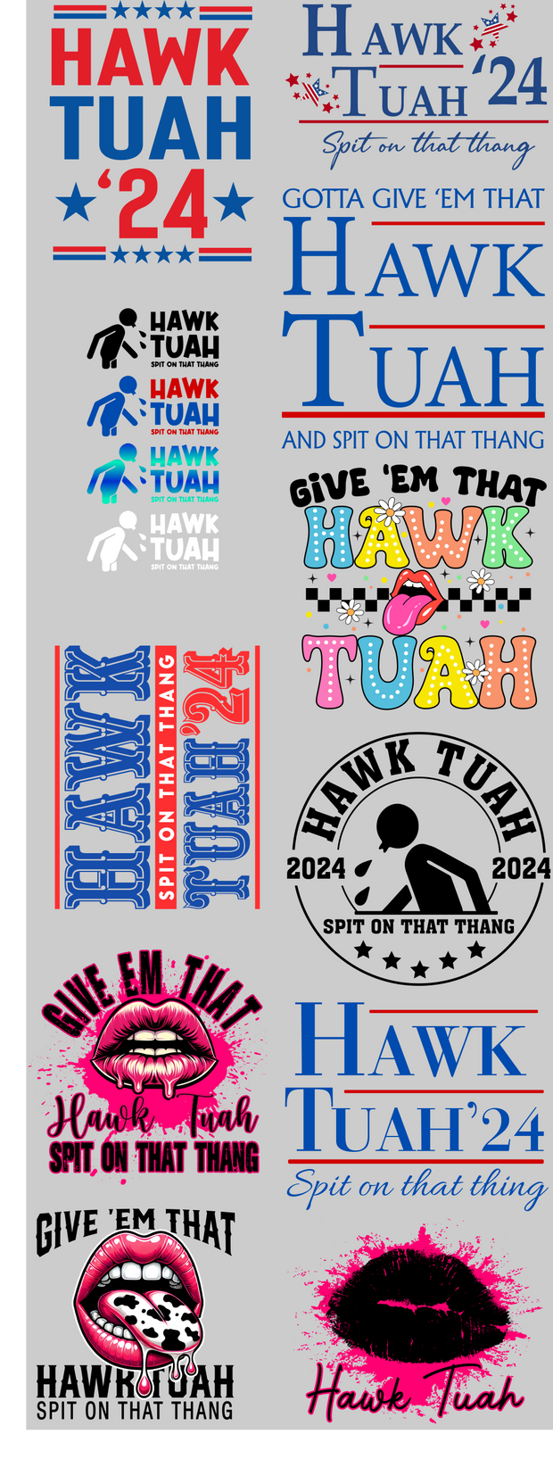 Viral Hawk Tuah 1 60" DTF Direct to Film Ready to Ship Gang Sheet