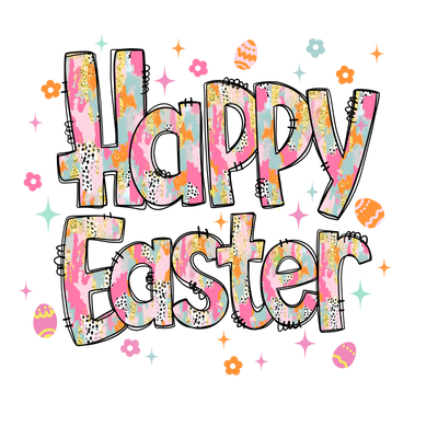 Happy Easter In Multi Color Font With Flowers And Colored Eggs DTF (direct-to-film) Transfer