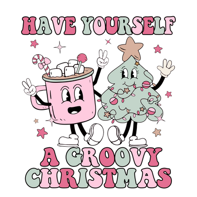 Have Yourself a Groovy Christmas DTF (direct-to-film) Transfer