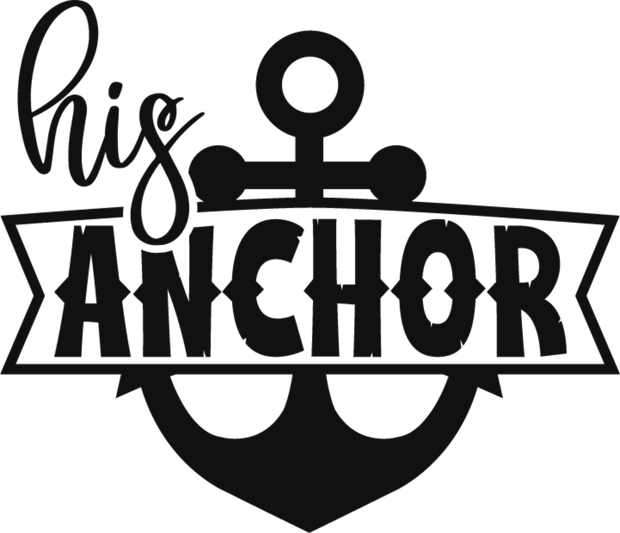 His Anchor Black and White DTF (direct-to-film) Transfer