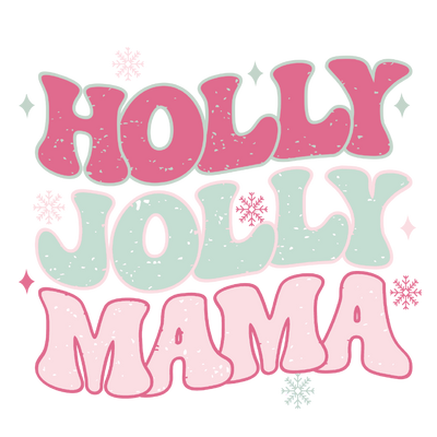 Holly Mama DTF (direct-to-film) Transfer