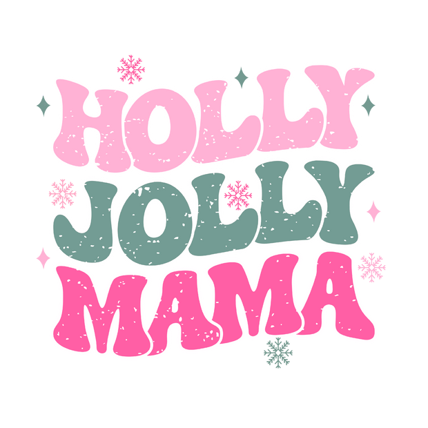 Holy Jolly Mama (1) DTF (direct-to-film) Transfer