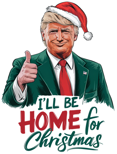 Home for Christmas Smiling Trump Thumbs Up DTF (direct-to-film) Transfer