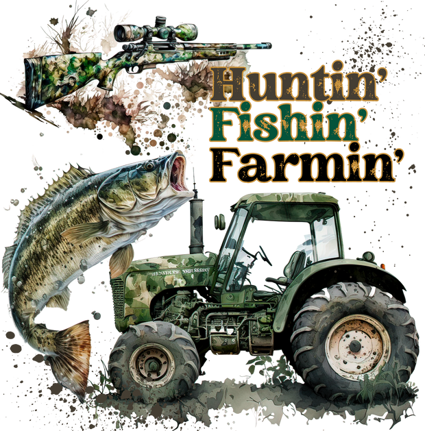 Huntin Fishing Farmin DTF (direct-to-film) Transfer