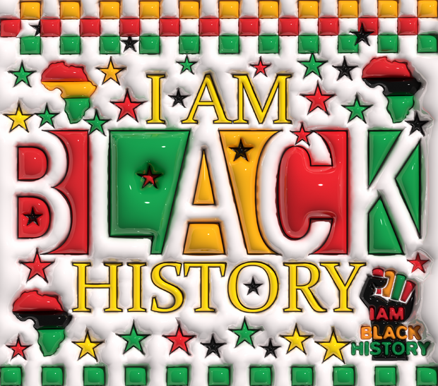 I Am Black History 20 oz Skinny Straight UV DTF Tumbler Wrap Design 2