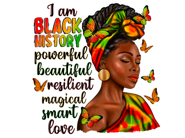 I Am Black History Black Woman Beauty and Resilient DTF (direct-to-film) Transfer