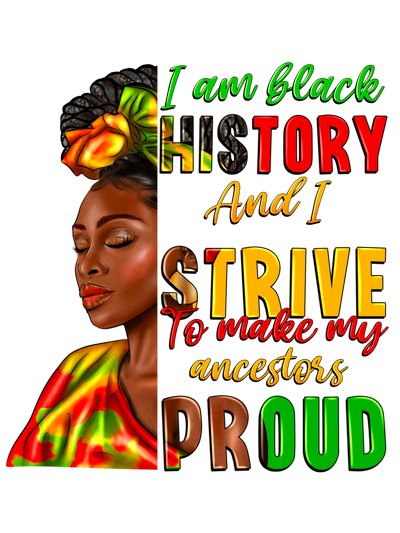 I Am Black History Black Woman DTF (direct-to-film) Transfer