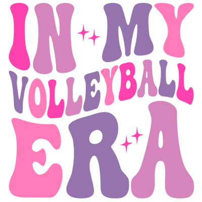IN MY VOLLEYBALL ERA MULTICOLOR DTF (direct-to-film) Transfer