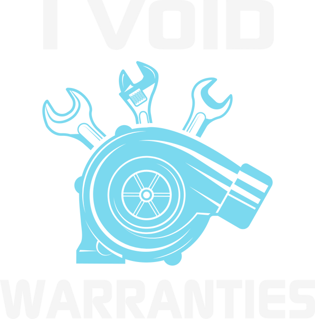 I Void Warranties DTF (direct-to-film) Transfer