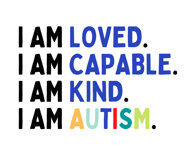 I am Loved, Capable, Kind. I am Autism DTF(direct to film) Transfer ...