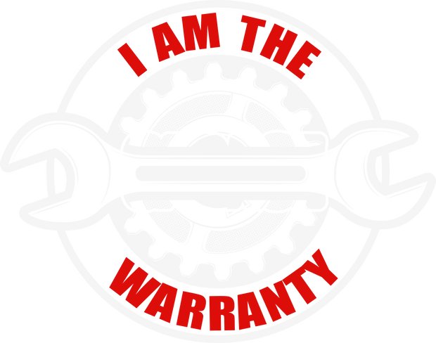 I am the Warranty Red Font DTF (direct-to-film) Transfer