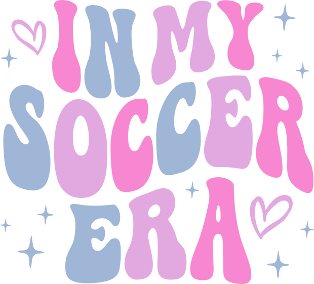 In My Soccer Era Pastel Pink Purple and Blue DTF (direct-to-film) Transfer