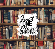 Just One More Chapter In Black Font With Bookshelf Backdrop UV-DTF 20 oz Skinny Tumbler Wrap