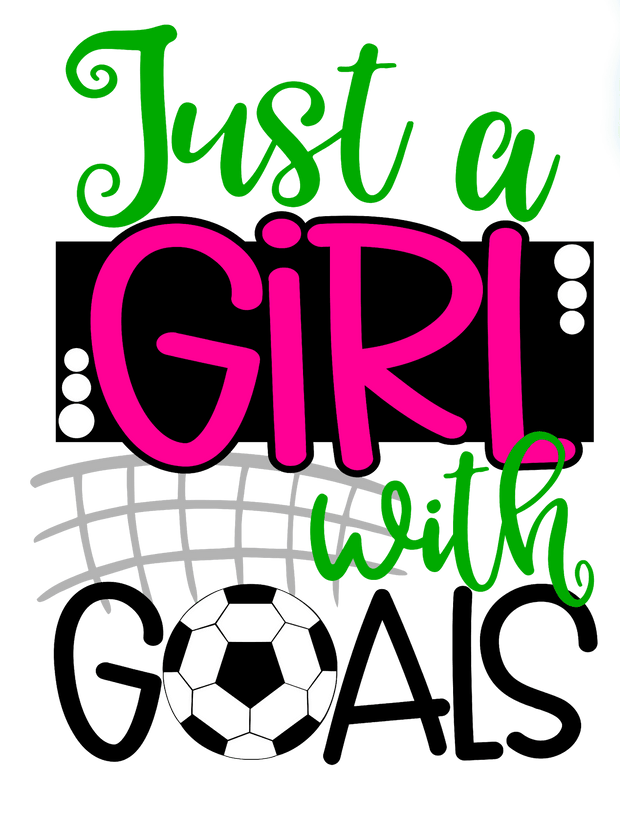 Just a Girl With Soccer Goals DTF (direct-to-film) Transfer