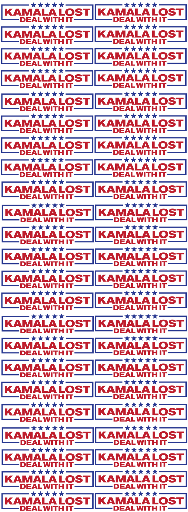 Kamala Lost Deal With It 60x22" DTF Ready to Ship Gang Sheet