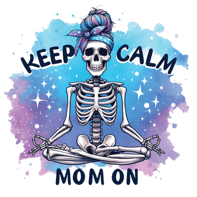 Keep Calm Mom On Meditate DTF (direct-to-film) Transfer