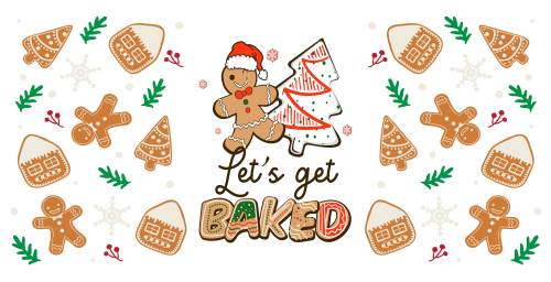 Lets Get Baked Cookie Christmas 16oz UV DTF Libby Cup Wrap