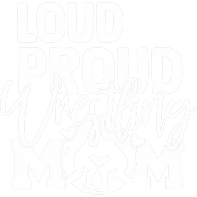 Loud Proud Wrestling Mom with Hearts DTF (direct-to-film) Transfer