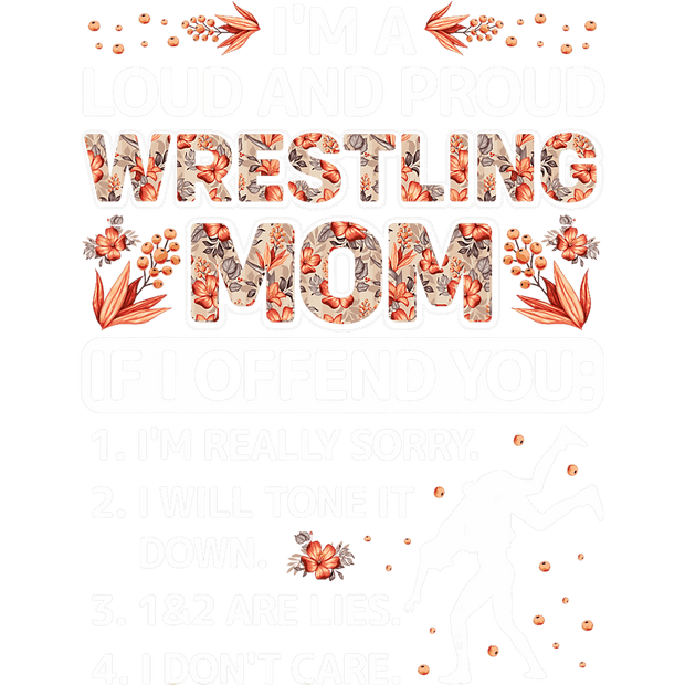Loud and Proud Floral Wrestling Mom DTF (direct-to-film) Transfer