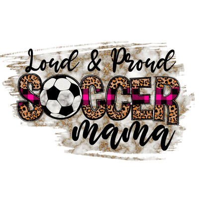 Proud Soccer Mom - Twisted Image Transfers