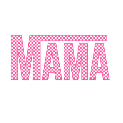 MAMA Pink DTF (direct-to-film) Transfer