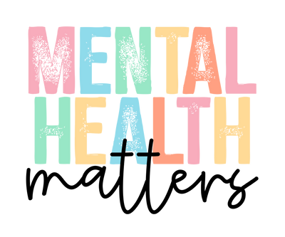 Mental Health Matters Pastel DTF (direct-to-film) Transfer