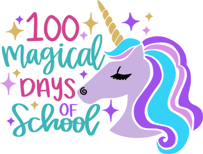 Magical Days 100 Days of School DTF (direct-to-film) Transfer