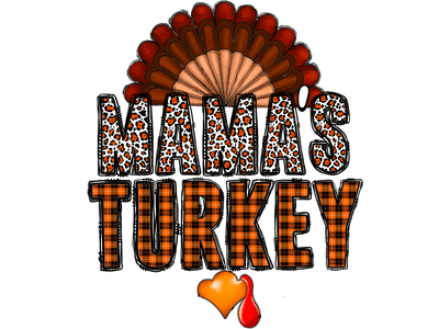 Mamas Turkey DTF (direct-to-film) Transfer