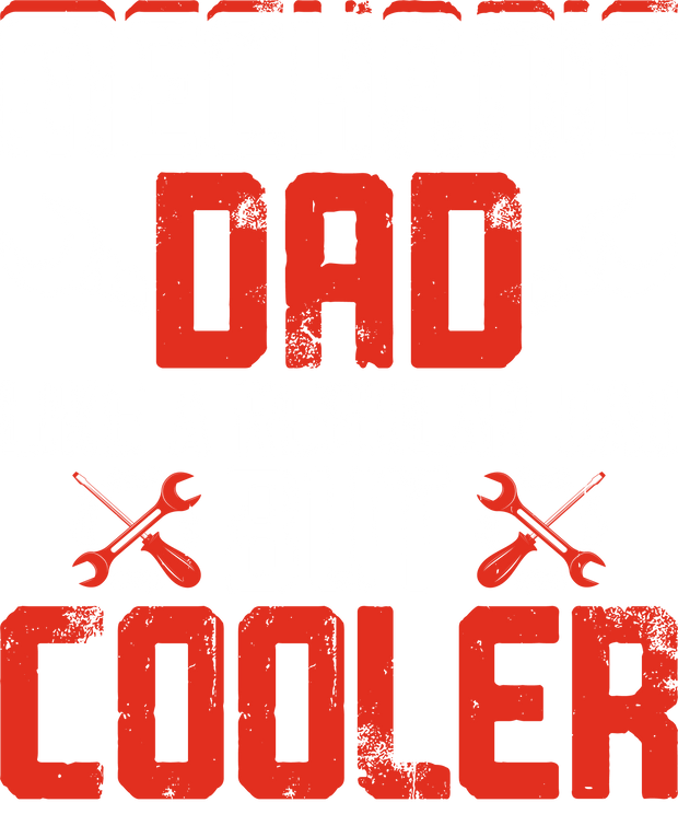 Mechanic Dad Cooler DTF (direct-to-film) Transfer