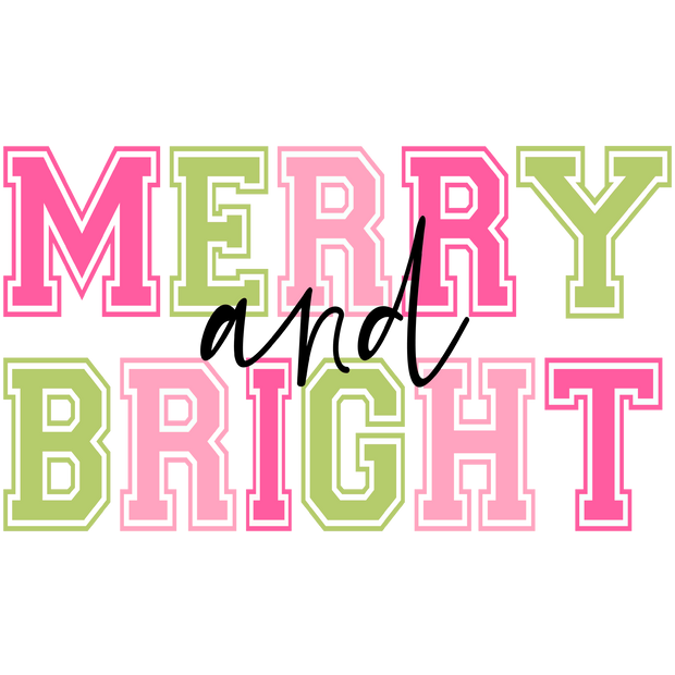 Merry and Bright DTF (direct-to-film) Transfer