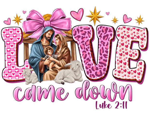 Nativity Love Came Down DTF (direct-to-film) Transfer
