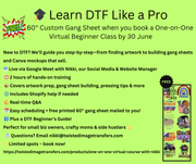 🎓 Learn DTF Like a Pro and get a FREE 60" Custom Gang Sheet – 1:1 Virtual Beginner Class via Google Meet