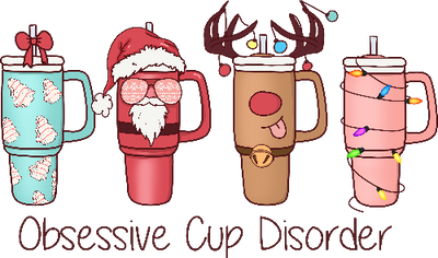 Obsessive Cup Disorder Christmas DTF (direct-to-film) Transfer