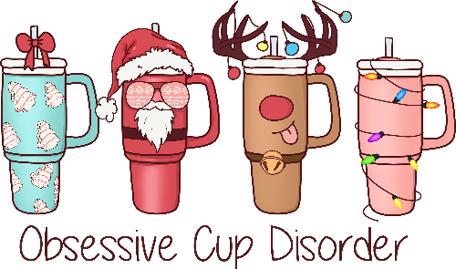 Obsessive Cup Disorder Christmas DTF (direct-to-film) Transfer