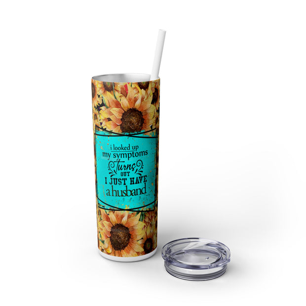 I Looked Up My Symptoms Turns Out I Just Have A Husband In Animal Print And Turquoise With Yellow Floral UV-DTF 20 oz Skinny Tumbler Wrap