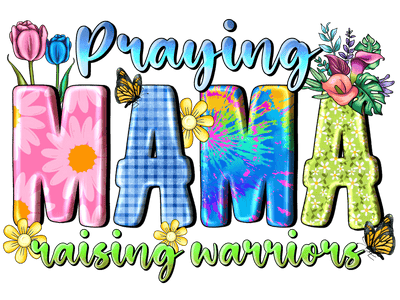 Praying Mama Raising Warriors Sunflower & Butterfly DTF (direct-to-film) Transfer