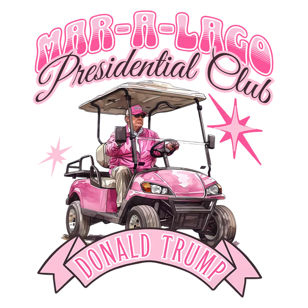 President Club Trump in Golf Cart DTF (direct-to-film) Transfer