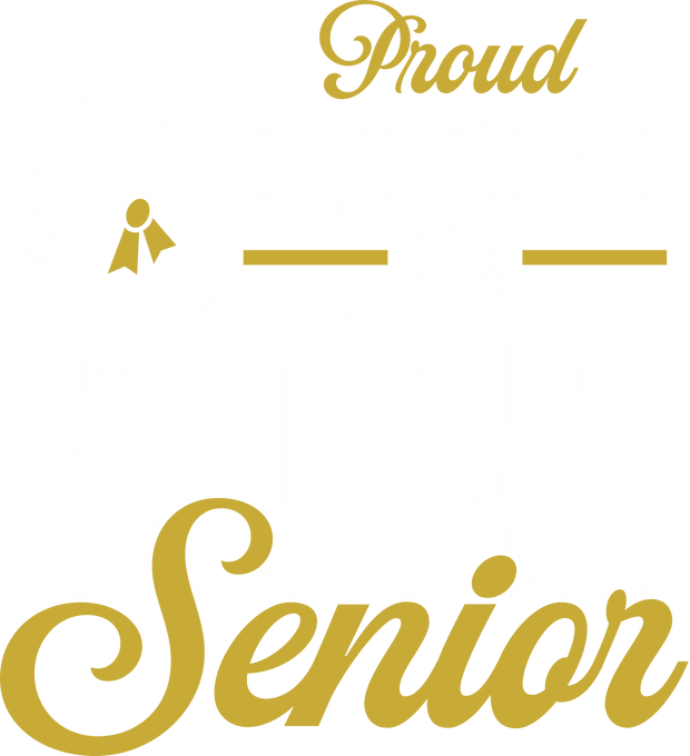 Proud Stepdad Senior 2025 DTF (direct-to-film) Transfer