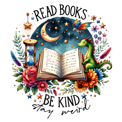 Read Books Be Kind Stay Weird DTF (direct-to-film) Transfer