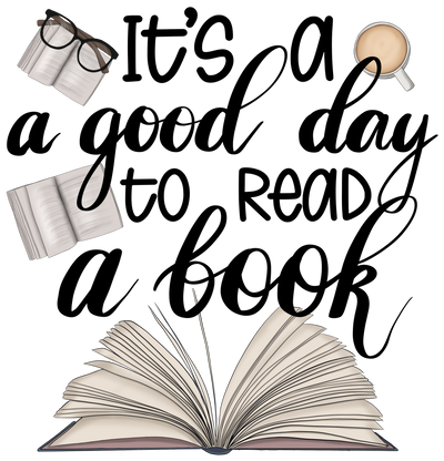 Read a Book Good Day DTF (direct-to-film) Transfer