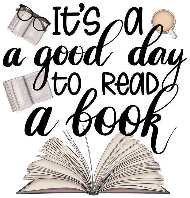 Read a Book Good Day DTF (direct-to-film) Transfer