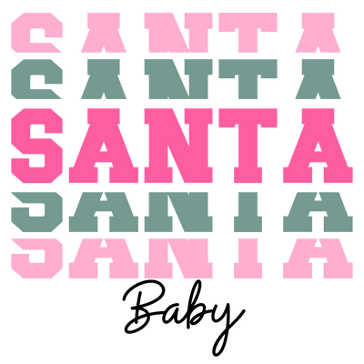 Santa Baby 2 DTF (direct-to-film) Transfer