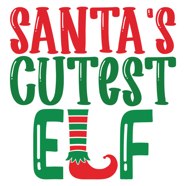 Santa's Cutest Elf Direct to Film DTF Transfer - Twisted Image Transfers